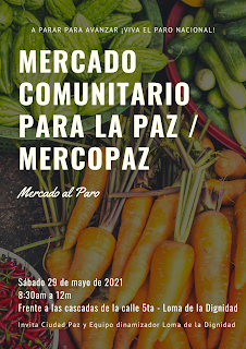 Durante el Paro Nacional, Ciudad Paz garantiza soberanía alimentaria a través del MERCOPAZ 3